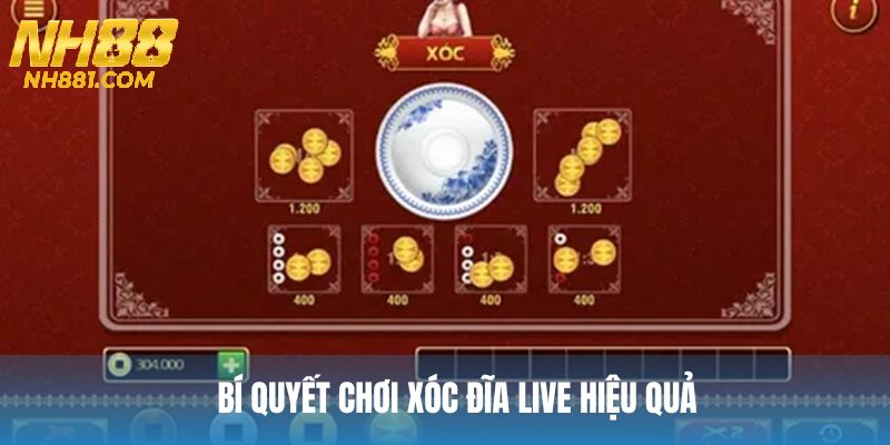Bí kíp chơi xóc đĩa live tăng cơ hội thắng.