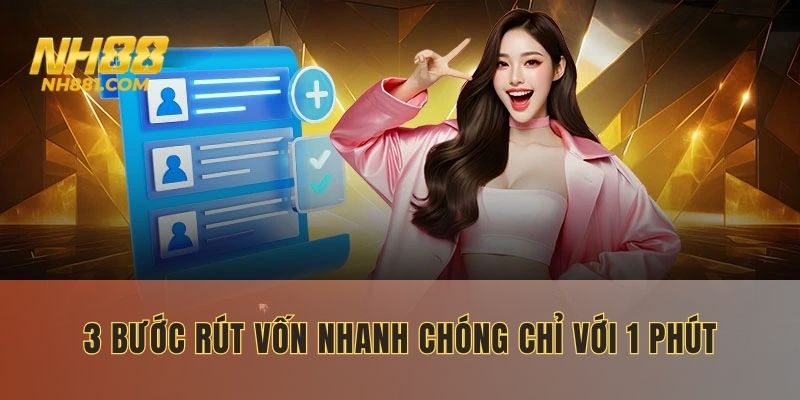 3 Bước rút vốn nhanh chóng chỉ với 1 phút
