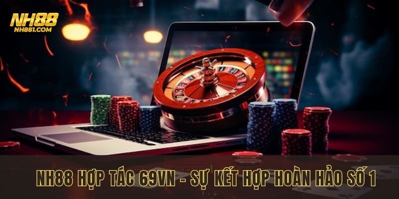 Sự kiện NH88 hợp tác 69VN đình đám